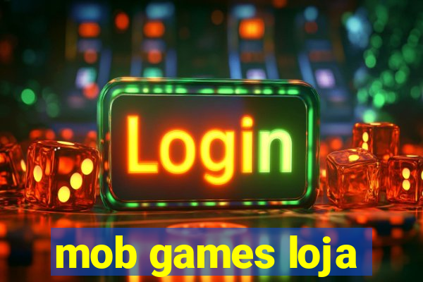 mob games loja